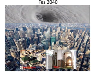 Fès 2040
Moulay Idriss Tijani
 