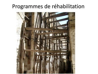 Programmes de réhabilitation
 