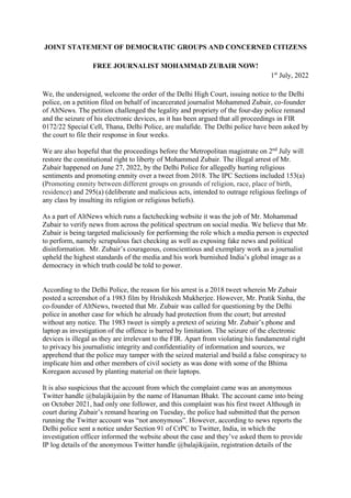 JOINT STATEMENT OF DEMOCRATIC GROUPS AND CONCERNED CITIZENS
FREE JOURNALIST MOHAMMAD ZUBAIR NOW!
1st
July, 2022
We, the un...