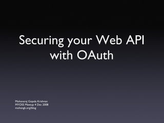 Securing your Web API with OAuth ,[object Object],[object Object],[object Object]