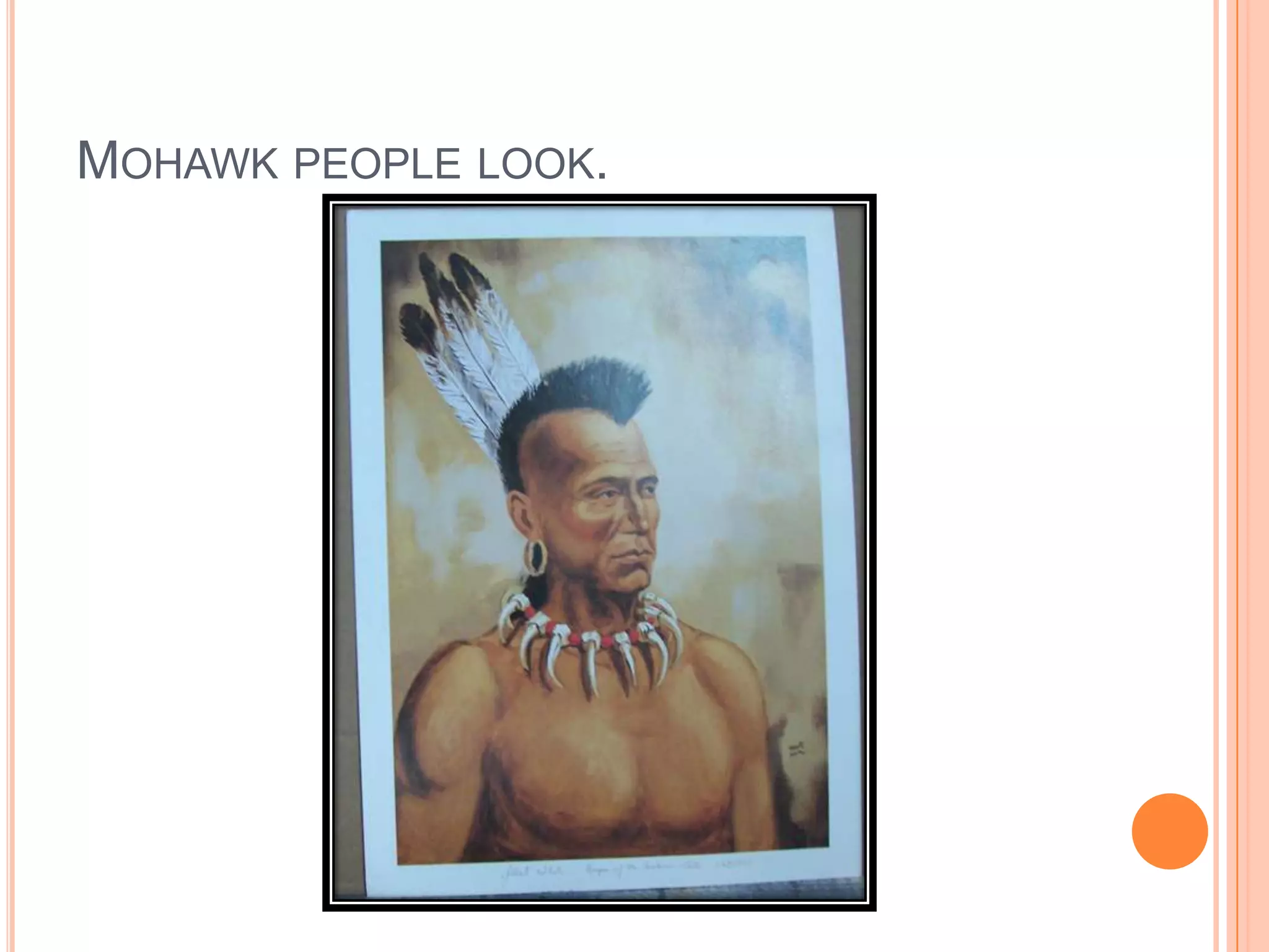 MOHAWK PEOPLE LOOK.
 