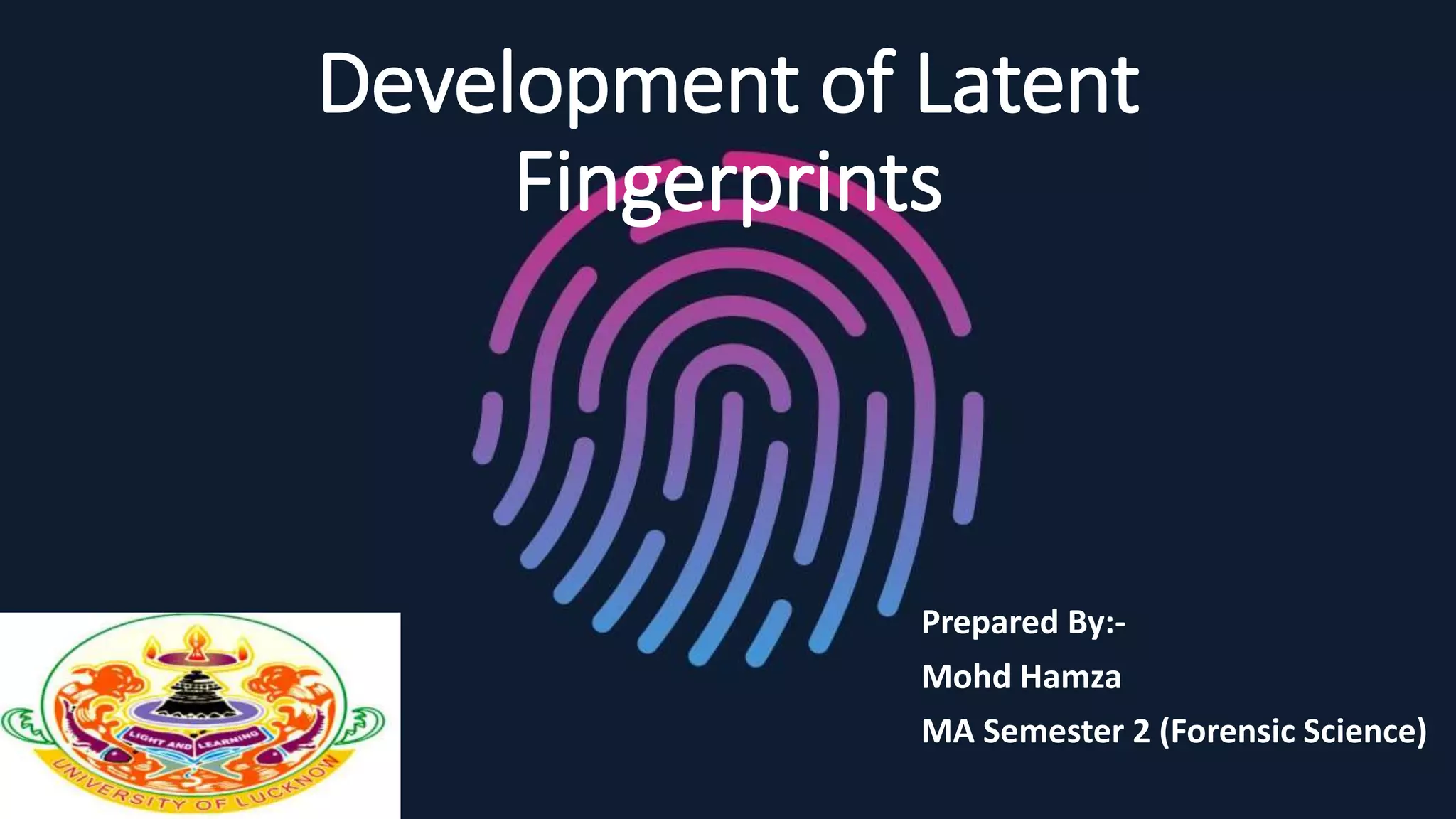 Development of Latent Fingerprints | PPTX | Skin Care | Beauty
