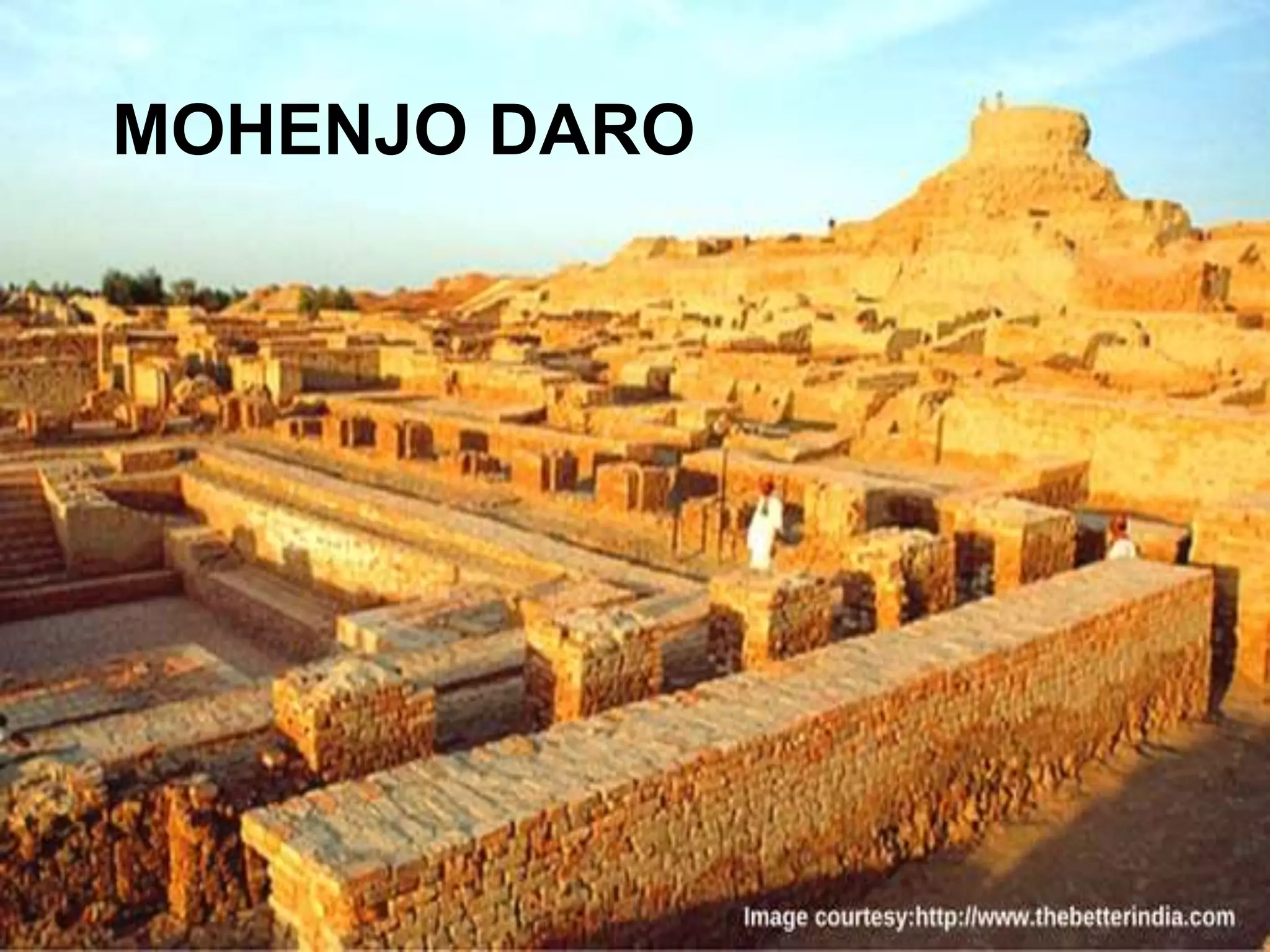 Mohenjodaro PPTX mohenjodaro-pptx