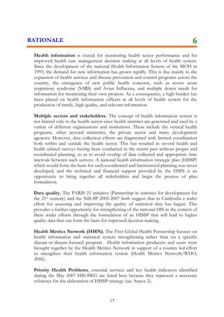 •
•

TMnukcitþ nig kic©shkar enAkñúgcMeNamGñkpþl;Tinñn½yénviTüasßanCatisßiti ehIynig
TTYl)annUvkarTTYlsÁal; nig karKMaRTy:ageBjTMhwgcMeBaHviTüasßanCatisßiti enAkñúg
cMeNamGñkeFIVkarsMerccitþ nig smhKmn¾y:agTUlMTUlay

EpnkaryuT§saRsþénviTüasßanCatisßiti pþl;»kasd¾viessvisalcMeBaH RksYgsuxaPi)aledIm,I
GPivDÆynþkarrYmsMrab;kic©sMrbsMrYl karEckrMElkTinñn½y ehIynigplitplB½t’manEdlmanlkçN³
ÉkPaB ¬unified information products¦. skmµPaBCaeRcInEdl)anbriyayenAkñúg p>y>Rb>B>s
bc©úb,nñenH edaysMedAeTAdl;Tinñn½yCMerOn Tinñn½ymrN³PaB ehIynig kareRbIR)as;nUvB½t’man )an
kMNt;CabNþaj ¬channels¦ énskmµPaBsMrbsMrYl ehIynigplitplB½t’manc,as;las;EdlGac
pSarP¢ab;KñarvagEpnkarTMagBIr ehIynigbegáItKMeragkargarÉkPaBEdlmanlkçN³yUrGEgVg ehIy nig
kmµviFIsMrab;begáInkarsMrbsMrYlrvagRksYgsuxaPi)al ehIynigviTüasßanCatisßitiénRksYgEpnkar.

x-karvaytMélén Rb>B>s Cati
karvaytMélenHCaEpñkmYyénkarGPivDÆn¾nUv p>y>Rb>B>s 2008-2015 EdlnaykdæanEpn
karénRksYgsuxaPi)al )anerobcMeLIgedIm,IvaytMélBIPaBxøMag cMNucxVHxat én Rb>B>s ehIynig
begIátCarUbmnþedIm,IGPivDÆn¾EpnkaryuT§saRsþ. kMlMagCMrujcMeBaHkareFIVkarvaytMélenHRtUv)anCYyCa
CMnYybec©keTs nig fvika edaybNþajrgVas;suxPaBEdlCaédKUsklénRksYgsuxaPi)alnana GgÁkar
suxPaBBiPBelak TIPñak;garshRbCaCatid¾éTeTot m©as;CMnYyBhuPaKI nig mUlniFiÉkCn Edl)an
RbkaspSBVpSaykalBIvicäka qMña 2004 ehIynigÉkPaBenAkñúgEx]sPa naqñMa 2005 enAÉsPa
suxPaBBiPBelak. eKalbMNgcMbgénbNþajrgVas;suxPaBKWedIrtYCaGñkCYysMrYl ¬catalyst¦ edIm,I
begáInPaBman ¬availability¦ nUvTinñn½ysuxaPi)alEdlmanKuNPaBx<s; ehIynigB½t’man sMrab;
eFIVkarsMerccitþ edayEp¥kelI P½sþútagCak;lak; TMagenAkñúgRbeTs nig enAelIsklelak.
RksYgsuxaPi)alénRbeTskm<úCa)anTTYlCMnYybec©keTs nig hirBaØvtßúBI bNþajrgVas;suxPaB
enAExsIha 2006 ehIy)anepþateTAelIEpñkkargarskmµPaBsMxan;bYn³
(i)

(ii)

karvaytMélén Rb>B>s edayeRbI]bkrN¾vaytMélEdl)anGPivDÆn¾edaybNþajrgVas;
suxPaB ehIy]bkrN¾enHRtUv)ansMrbeTAtamkareRbIR)as;enAkñúgbribTénRbeTskm<úCa
karGPivDÆn¾nUv p>y>Rb>B>s 2008-2015
17

 