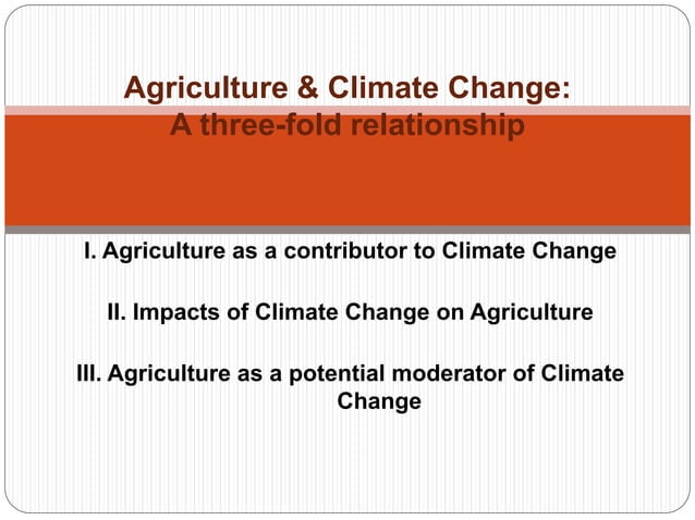 climate change and its effect on agriculture | PPTX | Agriculture ...