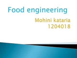 Food engineering
 