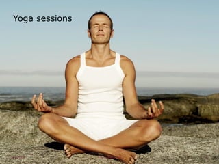 Yoga sessions
26/10/2014 Insert a footer note 12
 