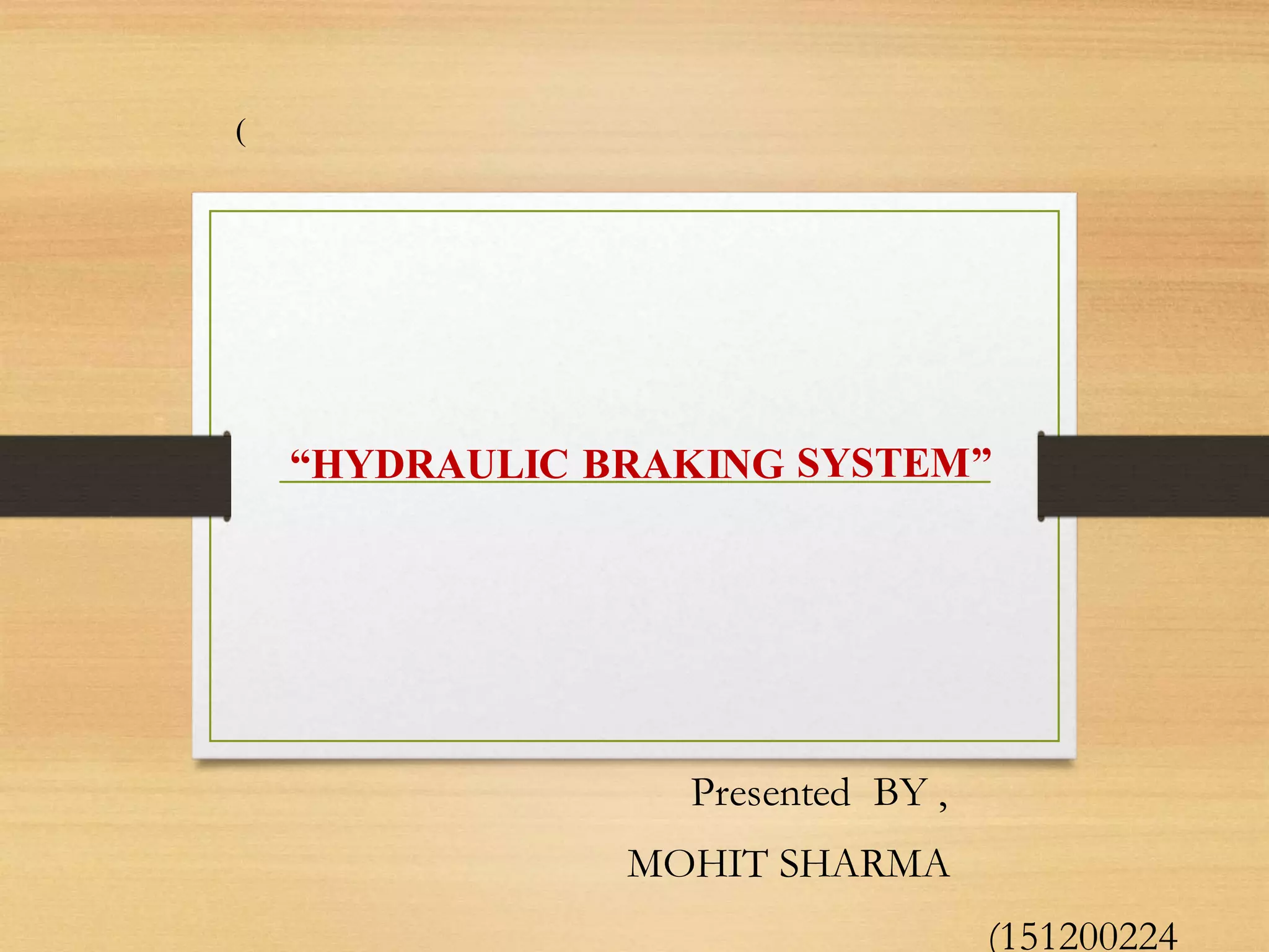 hydraulic brake ppt PPT