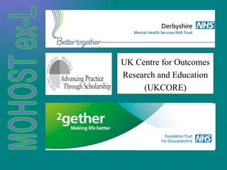 UK Centre for Outcomes Research and Education (UKCORE) 
