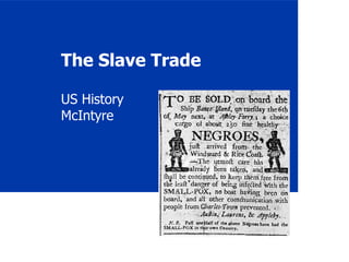 The Slave Trade US History McIntyre 