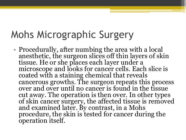 Mohs Micrographic Surgery For Skin Cance