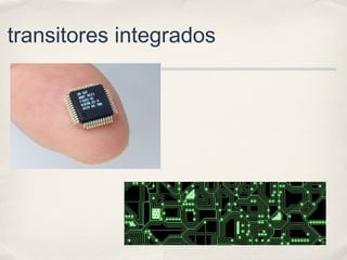 transitores integrados
 