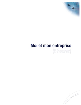 MMooii eett mmoonn eennttrreepprriissee
 