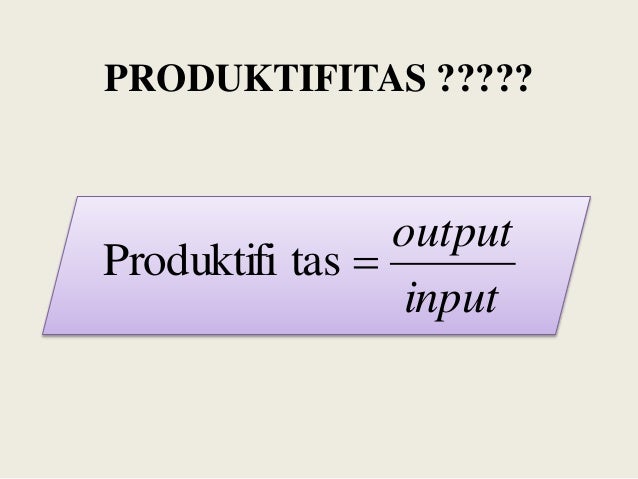 Manajemen Operasional I Produktifitas