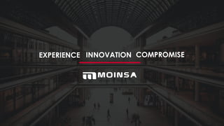 EXPERIENCE INNOVATION COMPROMISE
 