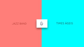 &JAZZ BAND TIMES ÁGEIS
 