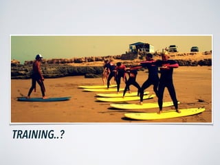 TRAINING..?
 