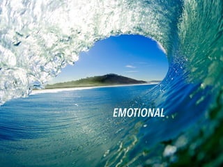 EMOTIONAL
 