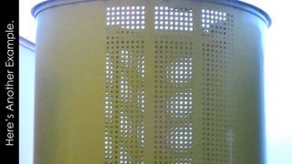 Here’sAnotherExample.
 