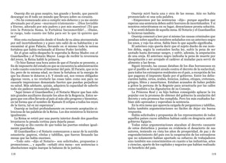 118 119
Osarsip dio un gran suspiro, tan grande y hondo, que pareció
descargar en él todo un mundo que llevara sobre su corazón.
–No he comenzado aún a cumplir mis deberes y ya me siento
abrumado por el peso –murmuró tristemente–. ¡Dios Invisible
y Eterno, adorado por mis padres y por mis maestros! ¡Tú que
eres la Potencia Suma, la Fortaleza Inconmovible!... ¡Dame,
te ruego, todo cuanto me falta para ser lo que tú quieres que
sea!
Hizo esta exclamación desde el fondo de su alma atormentada
por mil incertidumbres y a poco rato salió de su habitación y se
encaminó al gran Palacio, llevando en sí mismo toda la serena
fortaleza que había reclamado al Eterno Poder Invisible.
En el gran salón-despacho le esperaba la Reina Madre con el
Guardasellos y el Notario Mayor. Luego de recibir la reverencia
del joven, la Reina habló la primera.
–Te hice llamar una hora antes de que el Faraón se presente, a
fin de imponerte del estado en que se encuentra la administración
y todo cuanto concierne al bienestar del país. El Faraón, que es tu
tío, pero de tu misma edad, no tiene la fortaleza ni la energía de
que los dioses te dotaron a ti. Y siendo así, nos vemos obligados
algunas veces, a no revelarle las cosas tales como son para no
causarle impresiones demasiado fuertes que puedan perjudicar
su salud. Más adelante, quizás, adquiera la capacidad de saberlo
todo sin padecer menoscabo alguno.
“Aquí tienes el Guardasellos y el Notario Mayor que han sido
mis grandes auxiliares durante los años de la Regencia. Estoy se-
gura que con ellos llevarás al país al más alto progreso y bienestar,
en tal forma que el nombre de Ramsés II eclipse a todos los reyes
de la tierra, tal es mi esperanza”.
Osarsip se inclinó profundamente en reverente aceptación si-
lenciosa de las palabras de la Reina. Los dos ministros lo hicieron
igualmente.
La Reina se retiró por una puerta interior donde dos guardias
levantaron la pesada cortina para dejarla pasar.
Osarsip se dio cuenta de que todas las puertas estaban igual-
mente guardadas.
El Guardasellos y el Notario comenzaron a sacar de la nutrida
estantería: papiros, vitelas y tablillas, que fueron llenando las
mesas que las había enormes.
–Todo esto –dijo el Notario– son solicitudes, propuestas y
promociones..., y aquello –señaló otra mesa– son sentencias o
absoluciones según marque la balanza de la justicia.
Osarsip miró hacia una y otra de las mesas. Aún no había
pronunciado ni una sola palabra.
–Empecemos por las sentencias –dijo– porque aquellos que
esperan una sentencia deben sufrir horrores de incertidumbre. Y si
nosotros estuviéramos en su lugar, desearíamos pronta solución.
Y se sentó delante de aquella mesa. El Notario y el Guardasellos
lo hicieron también.
Osarsip comenzó a leer por sí mismo las causas criminales que
pesaban sobre aquellos nombres señalados con un asterisco negro
los unos, y rojo los otros. Sabía bien lo que aquello significaba.
El asterisco rojo quería decir que el sujeto dueño de ese nom-
bre debía, según la costumbre hecha ley, sufrir la pena de ser
azotado hasta derramar sangre, y sufrir, además, la amputación
de una oreja. El asterisco negro indicaba la pena de muerte por
decapitación y ser arrojado el cadáver al muladar para servir de
alimento a las fieras.
Siguió leyendo, las causas databan de los días borrascosos en
que el pueblo se levantó airado contra el decreto de la esclavitud,
para todos los extranjeros residentes en el país, a excepción de los
que pagaran el impuesto fijado por el gobierno. Entre los delin-
cuentes había, sirios, árabes, fenicios, nubios, etíopes, cretenses,
griegos, libios y mauritanos. Estaban acusados de haber pedido
a gritos la persona de la Regente para arrastrarla por las calles
como también a los dignatarios de su Consejo.
La Princesa Real y su hijo habían conseguido aplacar la ira
popular con la promesa de obtener del gobierno la anulación del
decreto y esta promesa fue cumplida. Pero los más exaltados ha-
bían sido apresados y esperaban la sentencia.
En la otra mesa que aparecía cargada de pergaminos y tablillas,
había también argumentaciones no fáciles de dejar sin buena
respuesta.
Había solicitudes y propuestas de los representantes de todos
aquellos países cuyos súbditos habían caído en desgracia ante el
gobierno Egipcio.
Todas estas argumentaciones atacaban al decreto causante
de estos disturbios y ponían en evidencia el desacierto de sus
autores, teniendo en vista los años de prosperidad, de paz y de
engrandecimiento del país con la cooperación de los extranjeros
que no solamente habían aportado su esfuerzo de trabajadores
sino también sus conocimientos en cuanto a las industrias, artes
y ciencias, aparte de los capitales y negocios que habían realizado
en beneficio del país.
 