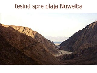 Iesind spre plaja Nuweiba 