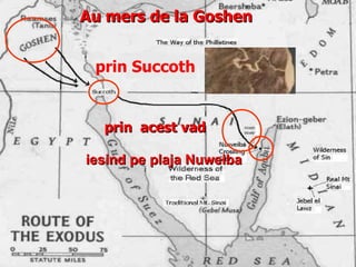 Au mers de la Goshen iesind pe plaja Nuweiba  prin Succoth prin  acest vad 