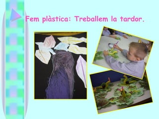 Fem plàstica: Treballem la tardor. 