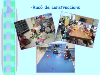 Racó de construccions 