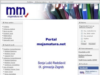 Portal mojamatura.net   Sonja Lušić Radošević IX. gimnazija Zagreb 