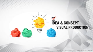 IDEA & CONSEPT
VISUAL PRODUCTION
Copyrights © Mojo Home Studio All rights reserved | 2016 | PLEASE YOU CAN SHARE
 