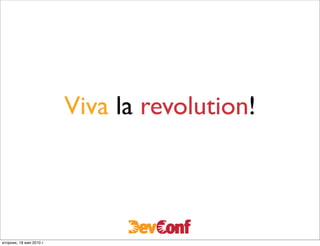 Viva la revolution!



вторник, 18 мая 2010 г.
 