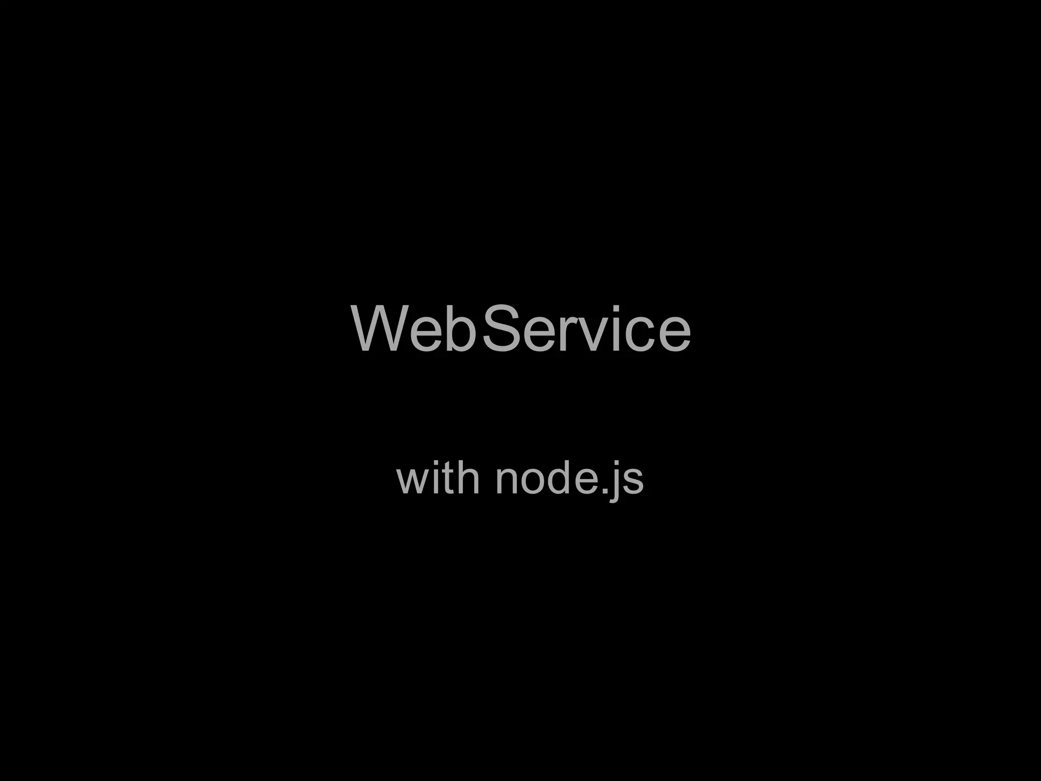WebServicewith node.js