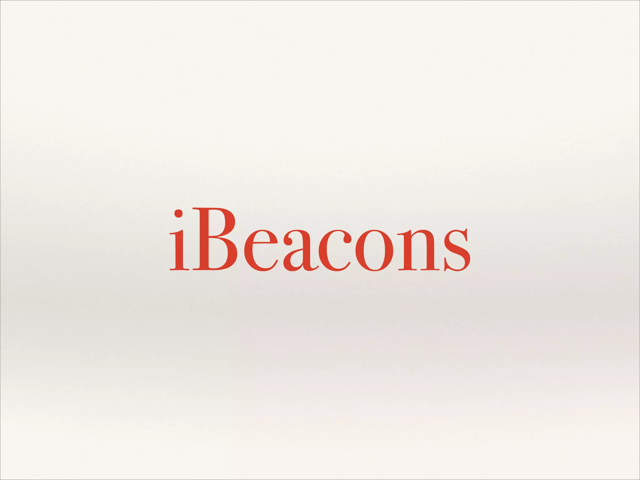 iBeacons

 