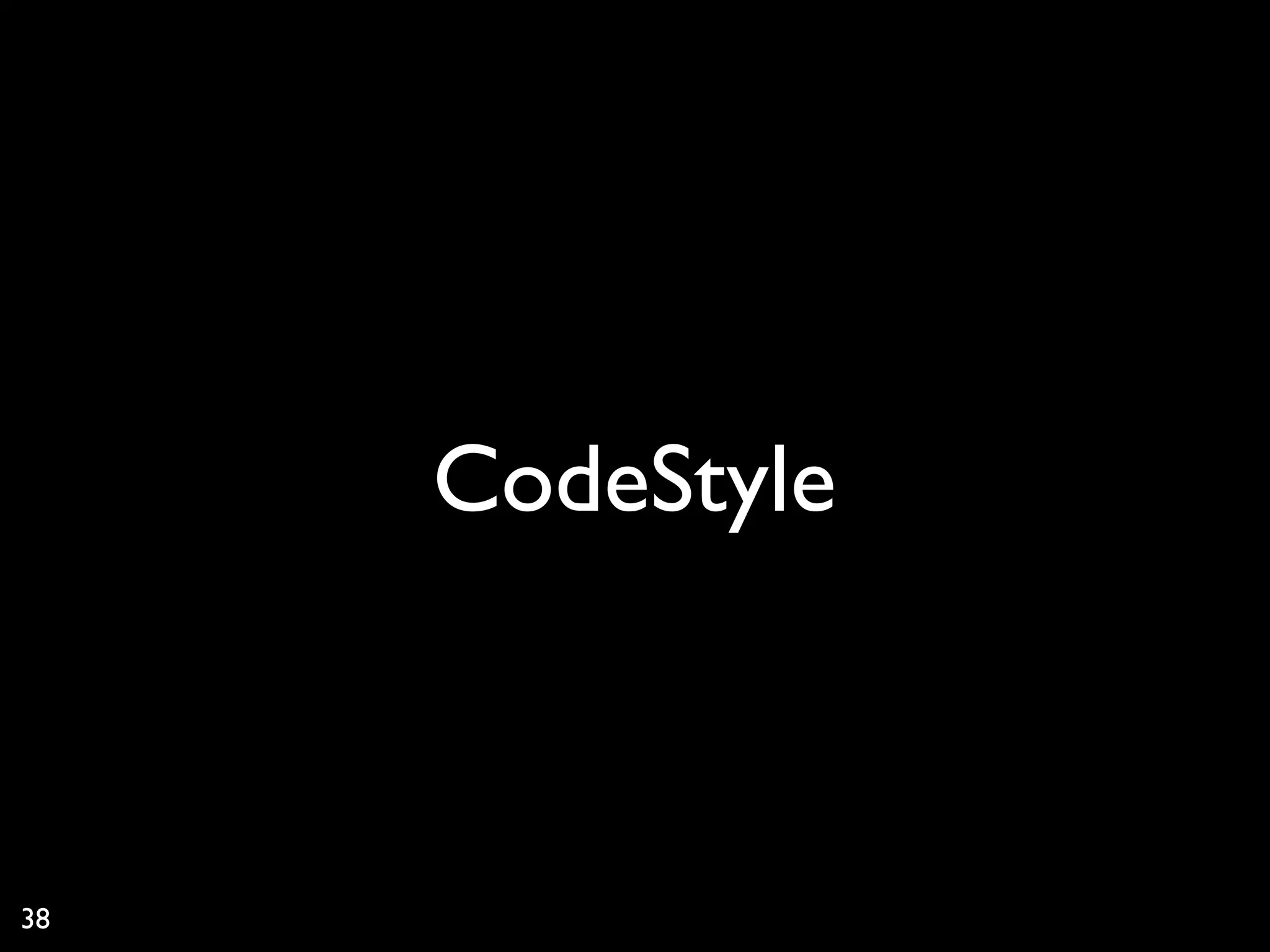CodeStyle



38
 