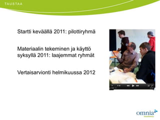  Koulutuskeskus TavastiaVertaisarvion tekee Kiipulan ammattiopistoRahoitus: Opetushallitus