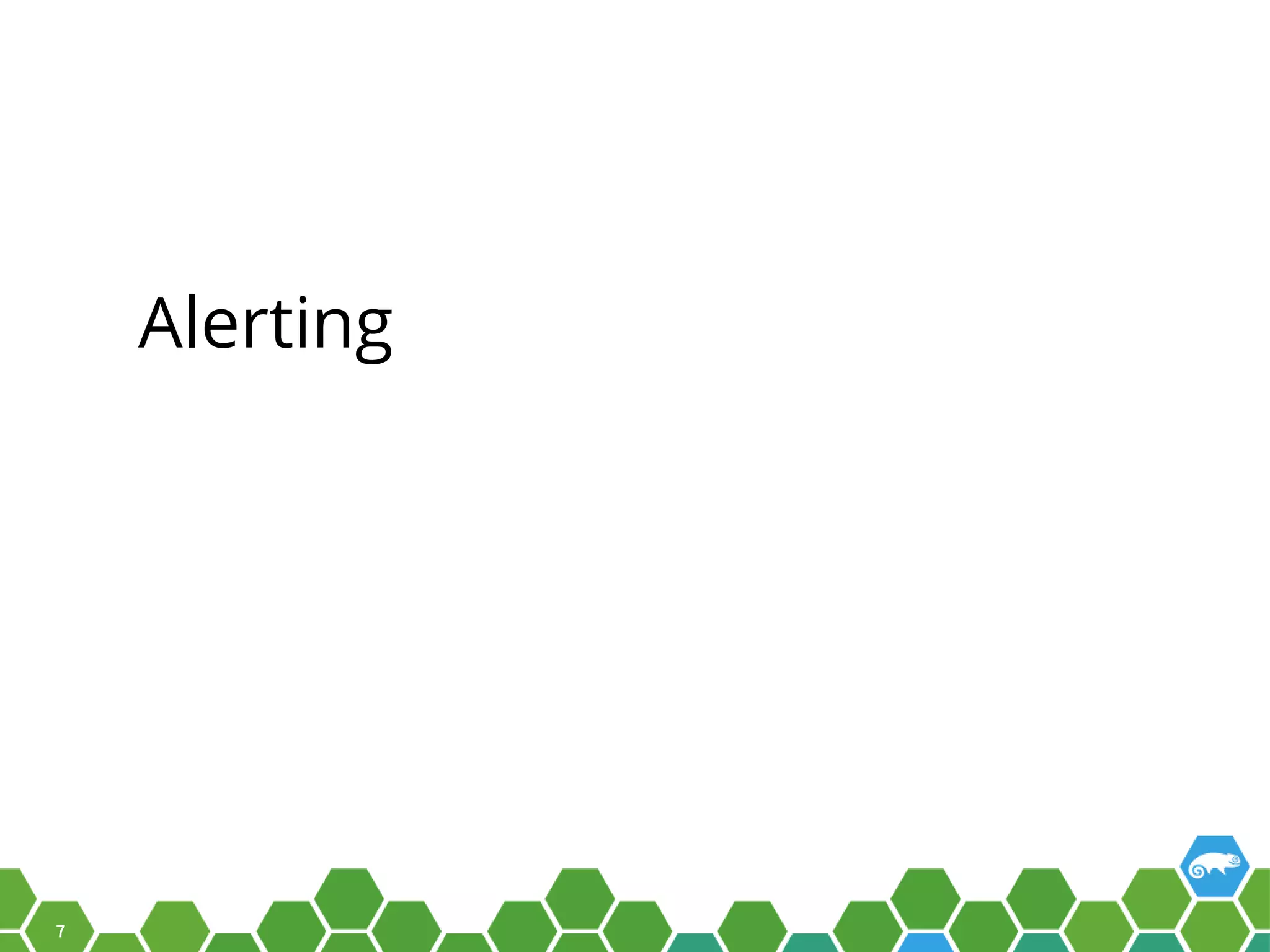 7 Alerting 