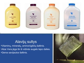 Alavijų sultys
•Vitaminų, mineralų, aminorūgščių šaltinis.
•Aloe Vera jėga tik iš vidinės augalo lapo dalies.
•Geros savijautos šaltinis.

 