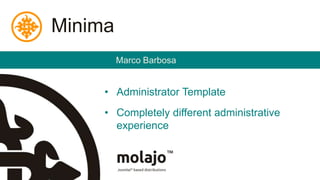 Minima Marco BarbosaAdministrator TemplateCompletely different administrative experience