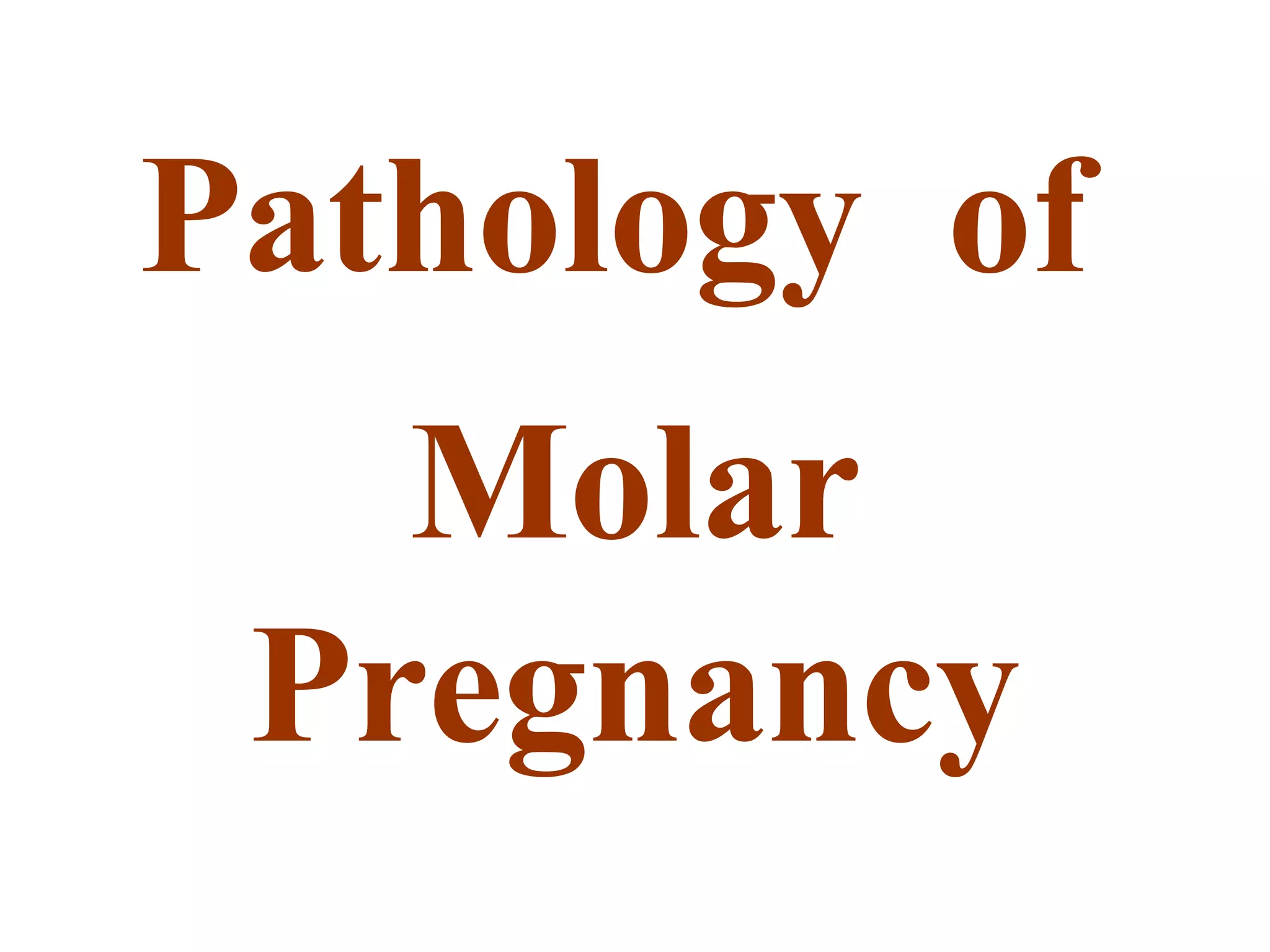 Molar pregnancy | PPT