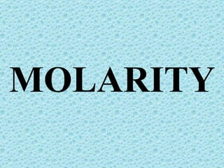 MOLARITY 