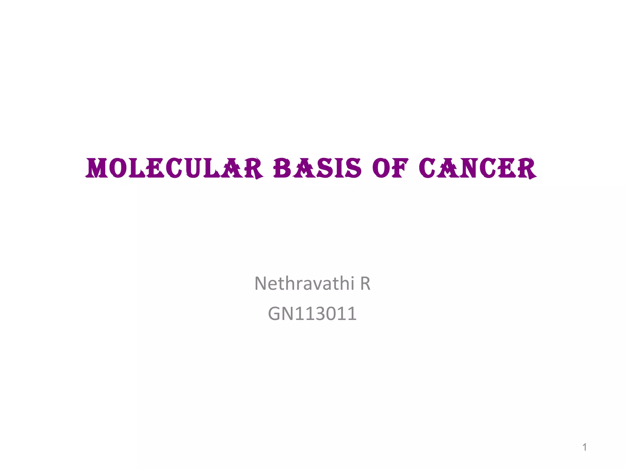 Molecular basis of Cancer | PPT