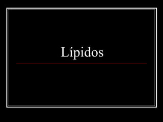 Lípidos 