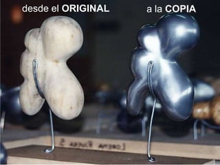 desde el ORIGINAL   a la COPIA
 