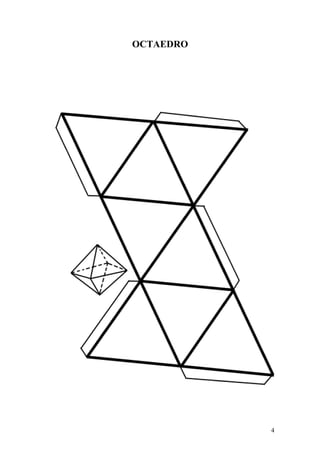 4
OCTAEDRO