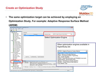 Hyperstudy Optimization Moldex3D, Structural Analysis, and HyperStudy Integrated in HyperWorks ...