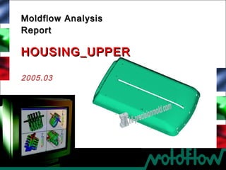 Moldflow Report.pdf Mold flow from hi precision | PPT