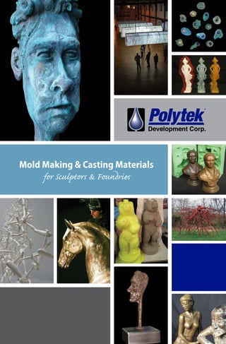 Mold Making & Casting Materials
for Sculptors & Foundries
 