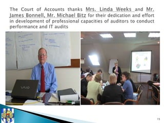 performs regularity, performance and IT audits;