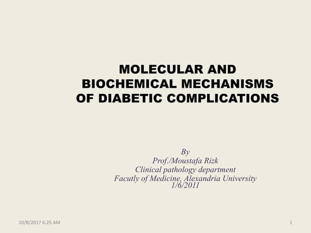 Molecular and biochemical mechanisms of diabetic complications final | PPTX