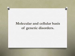 Molecular basis of genetic disease | PPTX